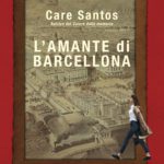 L'amante di Barcellona di Care Santos Salani