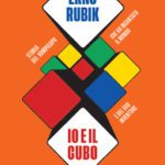 Io e il cubo di Erno Rubik