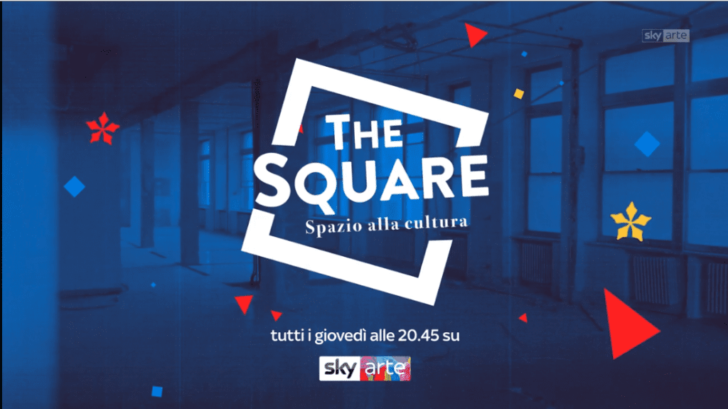 The Square Spazio alla cultura Sky Arte