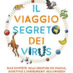 Il viaggio segreto dei virus di Ilaria Capua