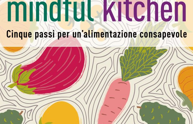 Mindful kitchen Paola Iaccarino Marina Mosca