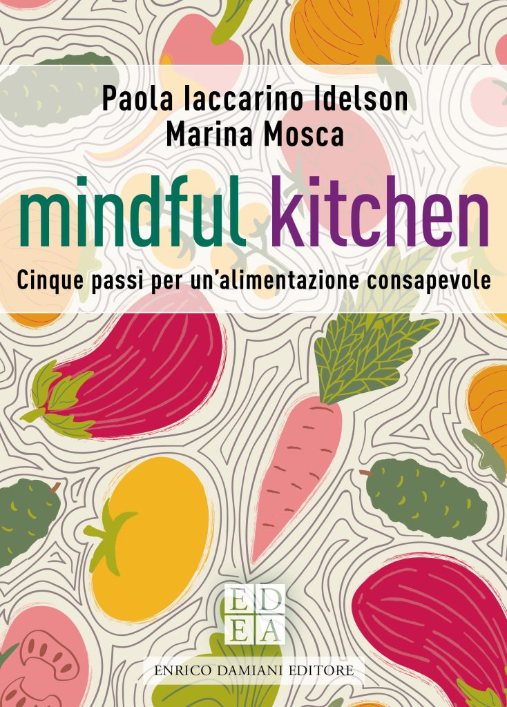 Mindful kitchen Paola Iaccarino Marina Mosca