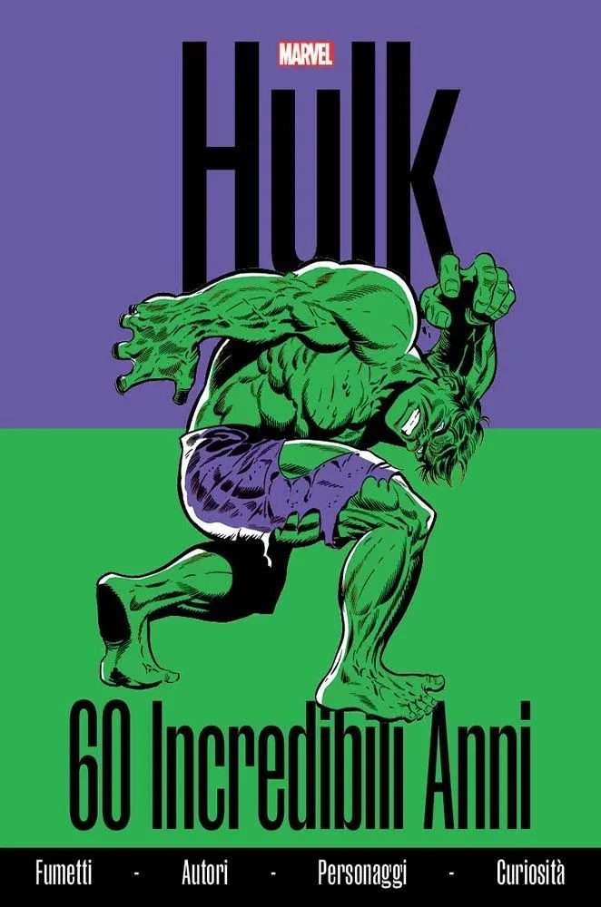 Hulk: 60 incredibili anni, da Panini Comics un volume speciale per celebrare lo storico supereroe verde