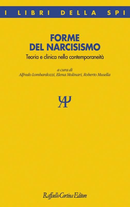 “Forme del narcisismo”, un dialogo tra psicoanalisi, società e cultura con autori vari