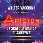 “Ariston – La scatola magica di Sanremo”, il patron del teatro racconta svela storie e retroscena