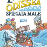 L’Odissea spiegata male, torna l’epica raccontata da Francesco Muzzopappa