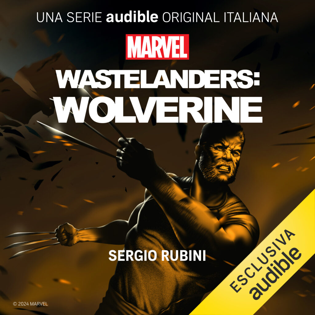 Marvel’s Wastelanders: Wolverine, la nuova stagione del podcast su Audible