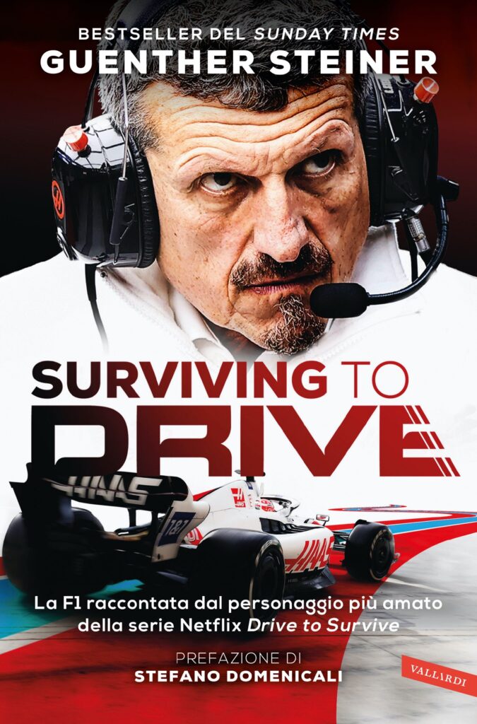 “Surviving to drive”, dalla serie Netflix il libro di Guenther Steiner con il dietro le quinte della Formula 1